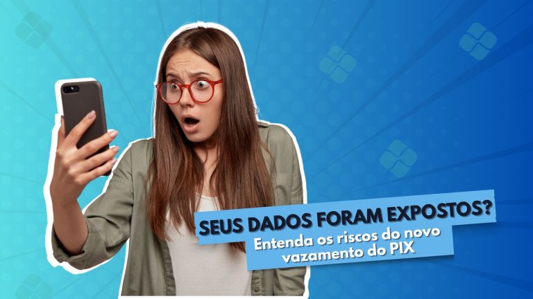 Vazamento no PIX: Entenda os riscos e proteja seus dados
